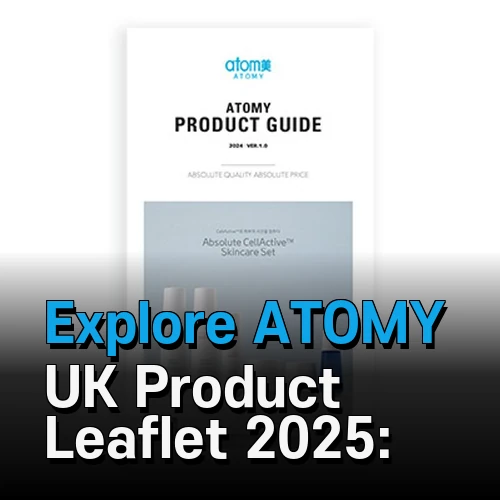 Explore ATOMY UK Product Leaflet 2025: Comprehensive Guide to All Products